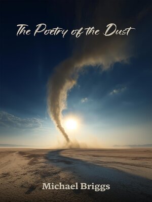 cover image of The Poetry of the Dust